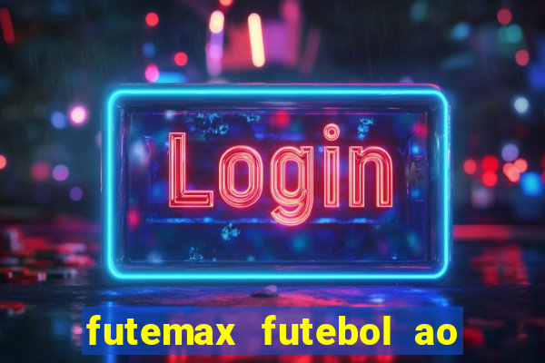 futemax futebol ao vivo sem anuncio